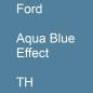 Preview: Ford, Aqua Blue Effect, TH.